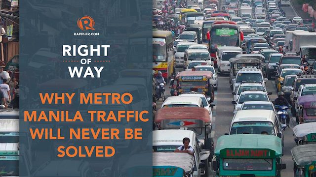 [Right of Way] Why Metro Manila traffic will never be solved
