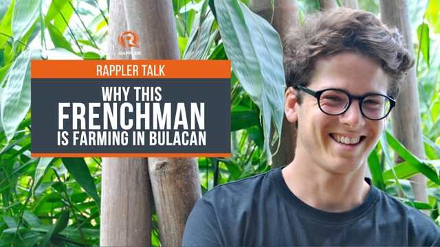 Rappler Talk: Why this Frenchman is farming in Bulacan