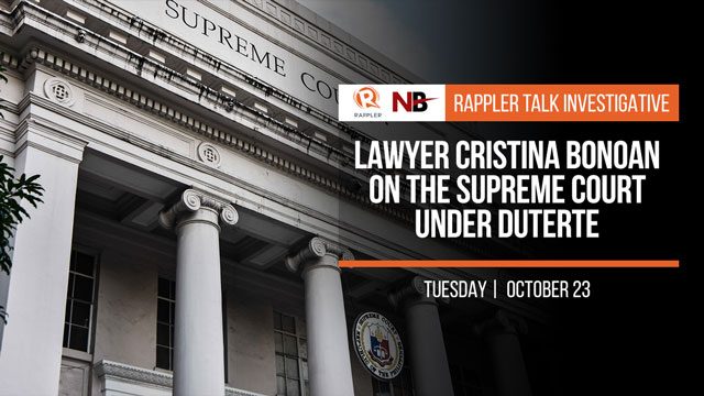 Rappler Talk: Lawyer Cristina Bonoan on the Supreme Court under Duterte