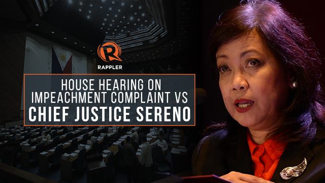 LIVE: House hearing on impeachment complaint vs Chief Justice Sereno
