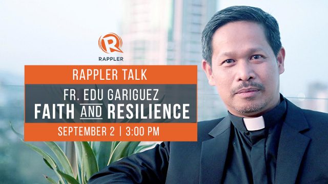 Rappler Talk: Fr. Edu Gariguez on faith and resilience