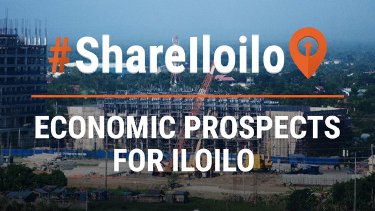 #ShareIloilo: Economic prospects for Iloilo
