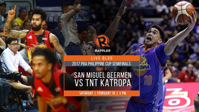 LIVE BLOG: 2017 PBA Semifinals Game 6 – San Miguel Beermen vs TNT KaTropa