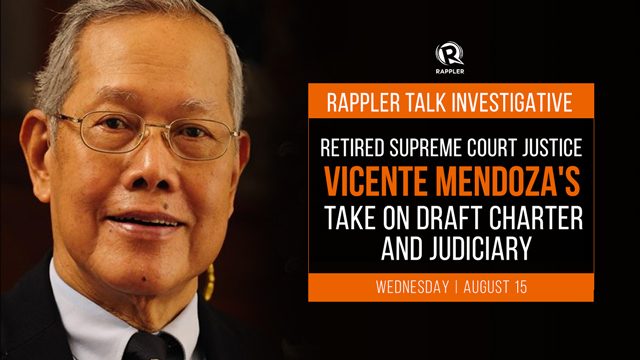 Rappler Talk: Retired SC Justice Vicente Mendoza on draft charter and judiciary