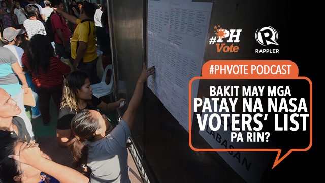 #PHVote podcast: Bakit may mga patay na nasa voters’ list pa rin?