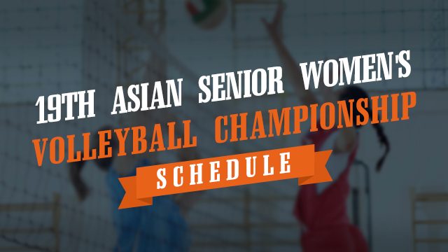 LOOK: 19th Asian Senior Women’s Volleyball Championship schedule