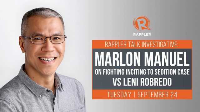 Rappler Talk: Marlon Manuel on fighting inciting to sedition case vs Robredo