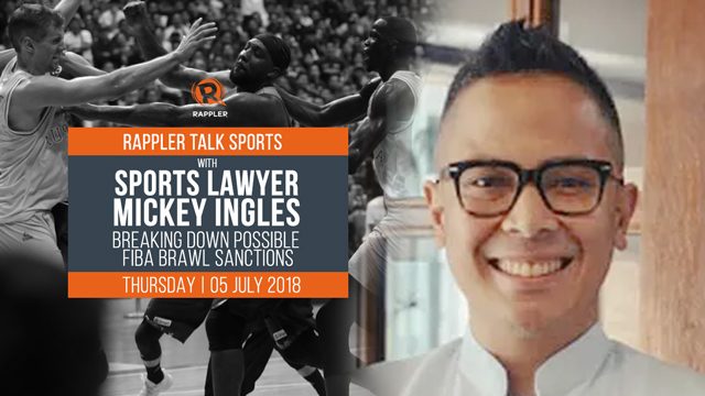 Rappler Talk Sports: Lawyer Mickey Ingles breaks down FIBA brawl sanctions