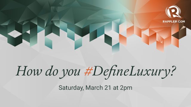 CONVERSATION: How do you #DefineLuxury?