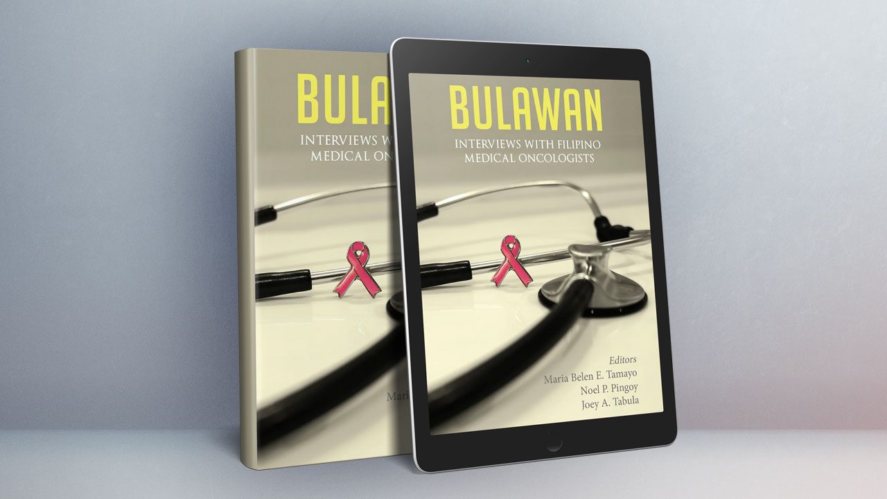 ‘BULAWAN: Interviews with Filipino Medical Oncologists’ ebook available for free download