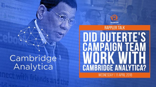 Rappler Talk: Did Duterte’s campaign team work with Cambridge Analytica?