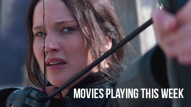 Playing this week: ‘The Hunger Games: Mockingjay Part 1’