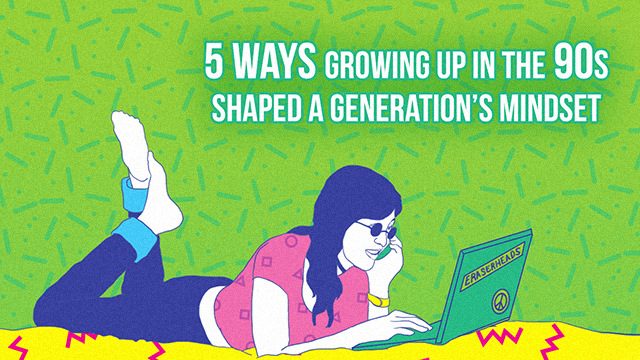 5 Ways growing up in the 90s shaped a generation’s mindset