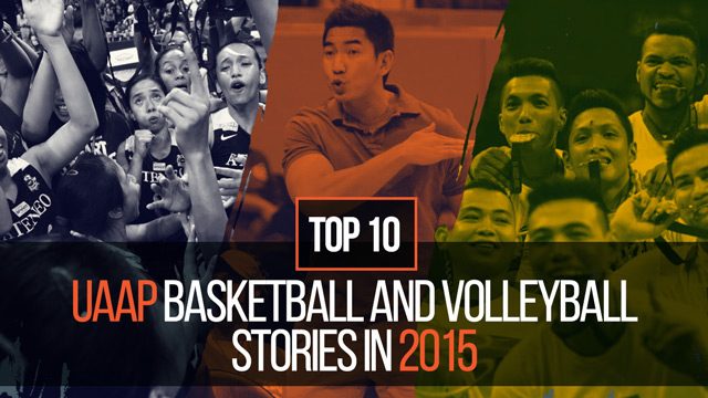 Top 10 UAAP basketball and volleyball stories in 2015