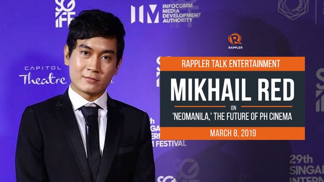 Rappler Talk Entertainment: Mikhail Red on ‘Neomanila’ and the future of PH cinema