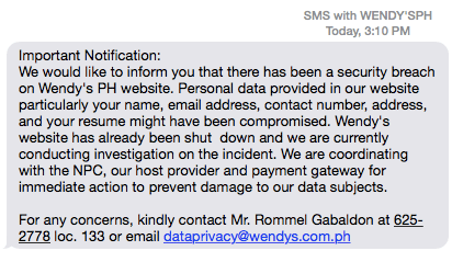 SECURITY BREACH. Wendy's Philippines informs users through text of a data breach on their website. 