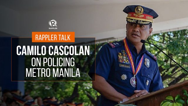Rappler Talk: Camilo Cascolan on policing Metro Manila