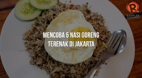 SAKSIKAN: Mencoba 5 nasi goreng terenak di Jakarta