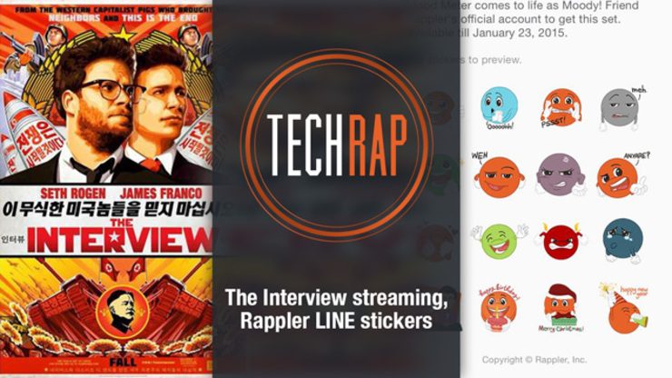 ‘The Interview’ streaming, Rappler LINE stickers (TechRap)