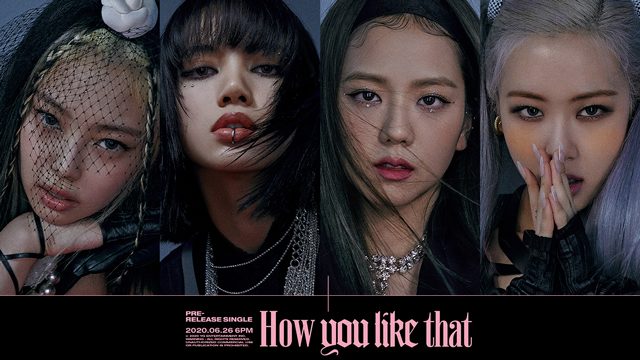 LOOK: BLACKPINK in second round of ‘How You Like That’ teaser posters