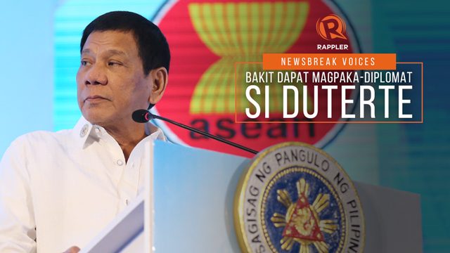 LISTEN: Newsbreak Voices: Bakit dapat magpaka-diplomat si Duterte