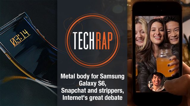 Metal body for Samsung Galaxy S6, Snapchat and strippers, Internet’s great debate (Techrap)