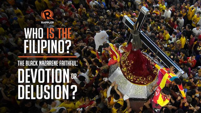 [PODCAST] Who is the Filipino? The Black Nazarene faithful: Devotion or delusion?