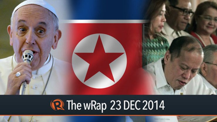 Vatican ‘ills,’ North Korea cyberattack, PH 2015 budget | The wRap