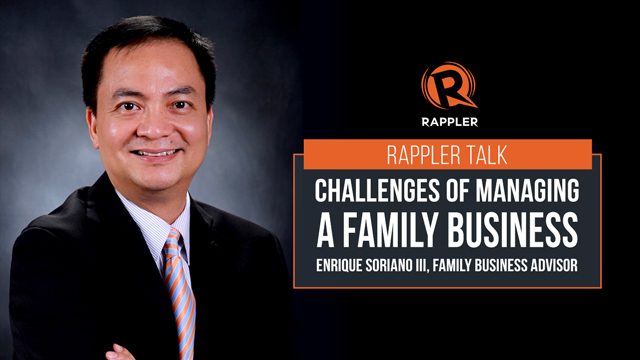Rappler Talk: Challenges of managing a family business
