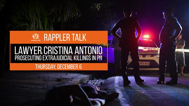 Rappler Talk: Prosecuting extrajudicial killings in the Philippines