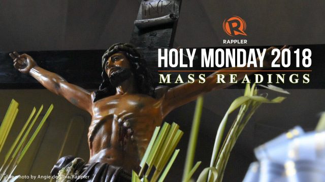 Holy Week 2018: Mass readings for Holy Monday