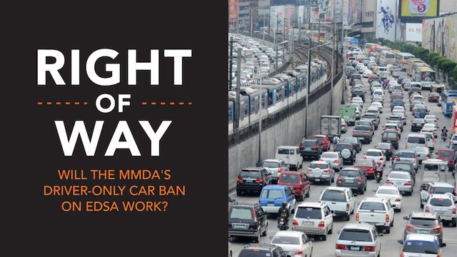 [Right of Way] Will MMDA’s driver-only car ban on EDSA work?