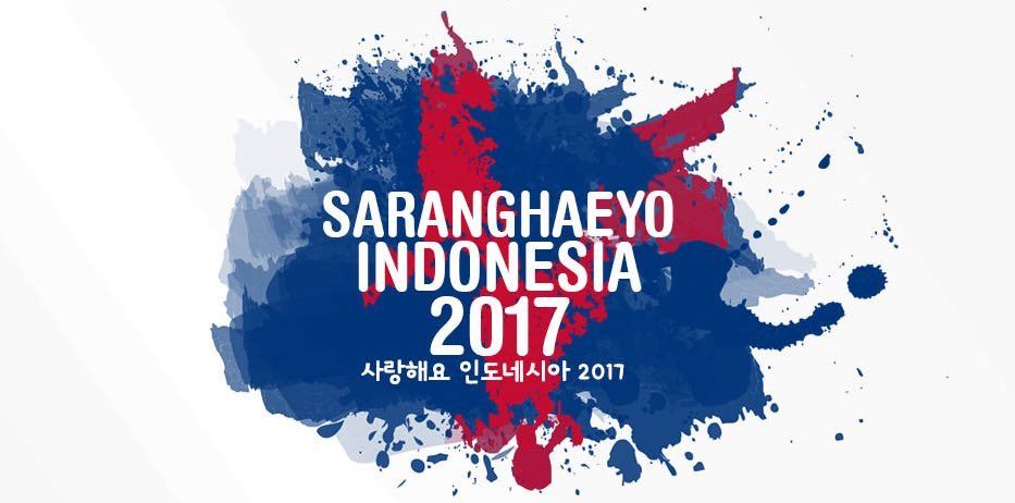 Daftar pengisi acara ‘Saranghaeyo Indonesia 2017’