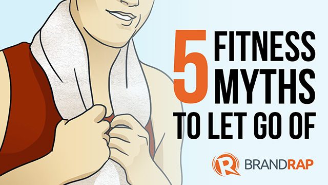 5 fitness myths to let go of