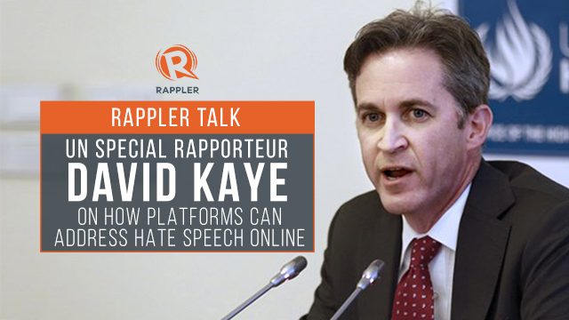 Rappler Talk: UN Special Rapporteur David Kaye on how platforms can address hate speech online