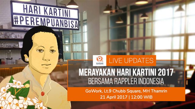 LIVE UPDATES: Merayakan Hari Kartini 2017 bersama Rappler Indonesia