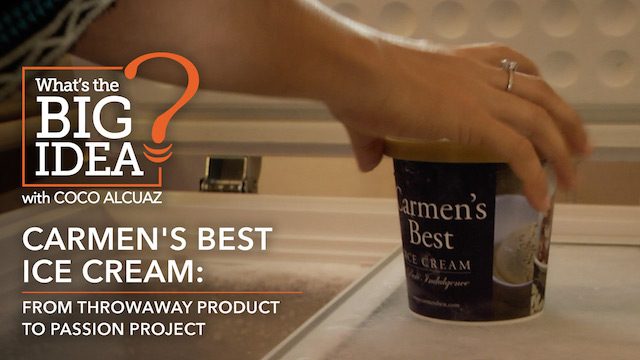 What’s The Big Idea? Carmen’s Best Ice Cream: From throwaway product to passion project