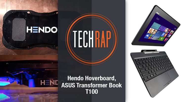 Hendo Hoverboard, ASUS Tranformer Book T100 (TechRap)