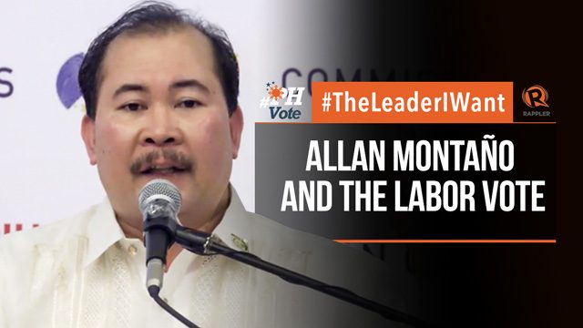 #TheLeaderIWant: Allan Montaño and the labor vote