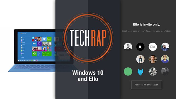 Ello, Windows 10 (TechRap)