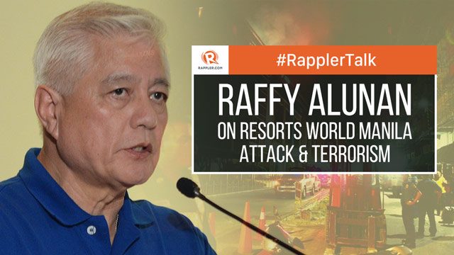 Rappler Talk: Raffy Alunan on Resorts World Manila attack and terrorism