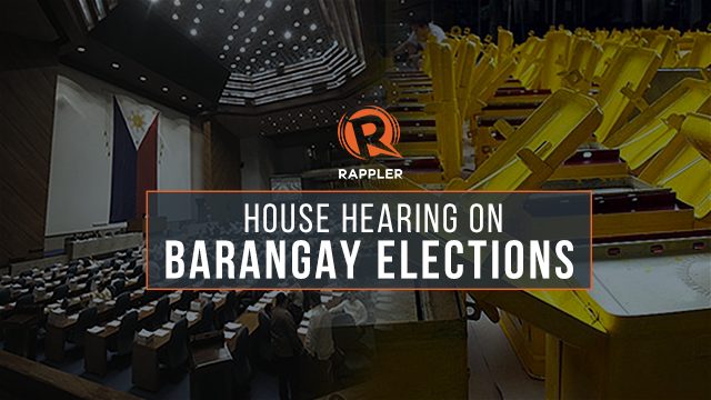 LIVE: House hearing on the 2018 barangay, SK elections postponement