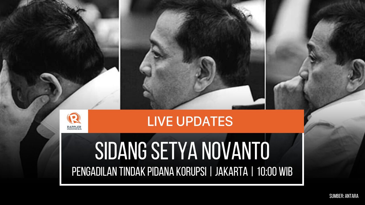LIVE UPDATES: Sidang korupsi KTP Elektronik Setya Novanto