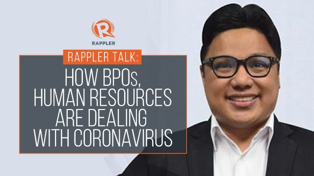 Rappler Talk: How BPOs, human resources are dealing with coronavirus