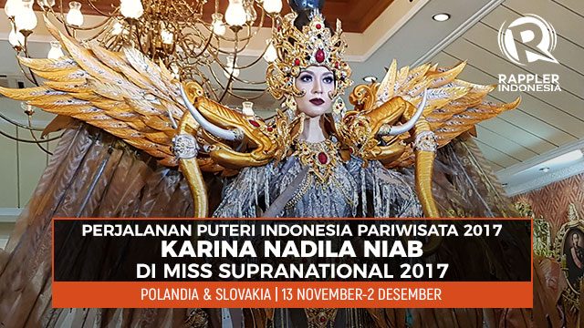 LINI MASA: Perjalanan Karina Nadila di ‘Miss Supranational 2017’