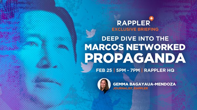 Rappler PLUS briefing: Deep dive into the Marcos networked propaganda