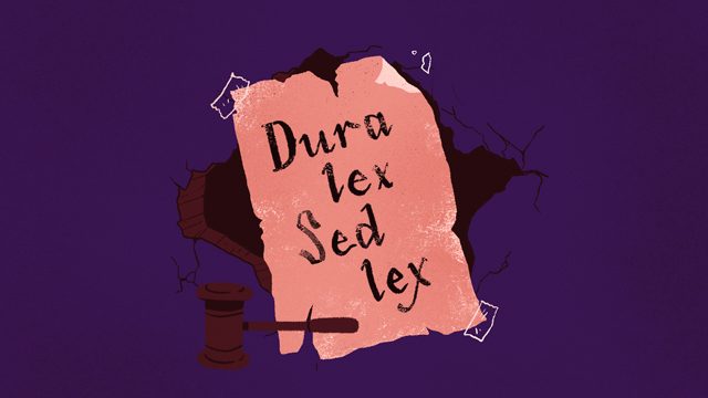 [OPINION] Dura lex sed lex is obsolete