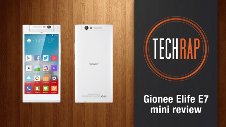 Gionee Elife E7 mini review (TechRap)