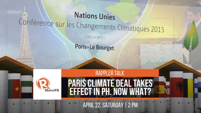 Rappler Talk: Paris climate deal takes effect in PH, now what?