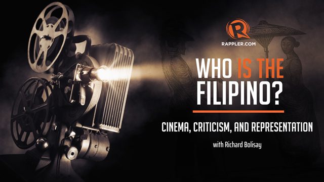 Who is the Filipino? Cinema, criticism, and representation